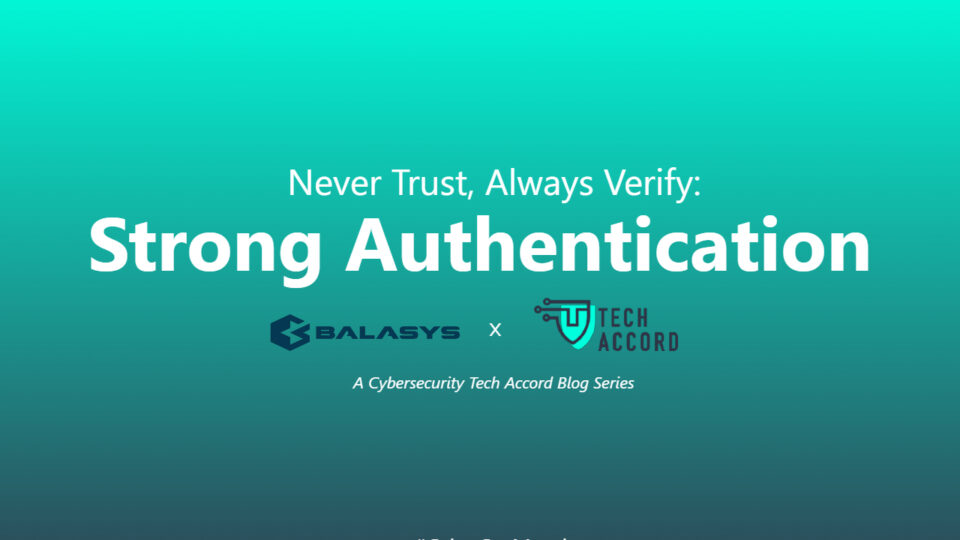 Strong Authentication: No Zero Trust Network without strong authentication