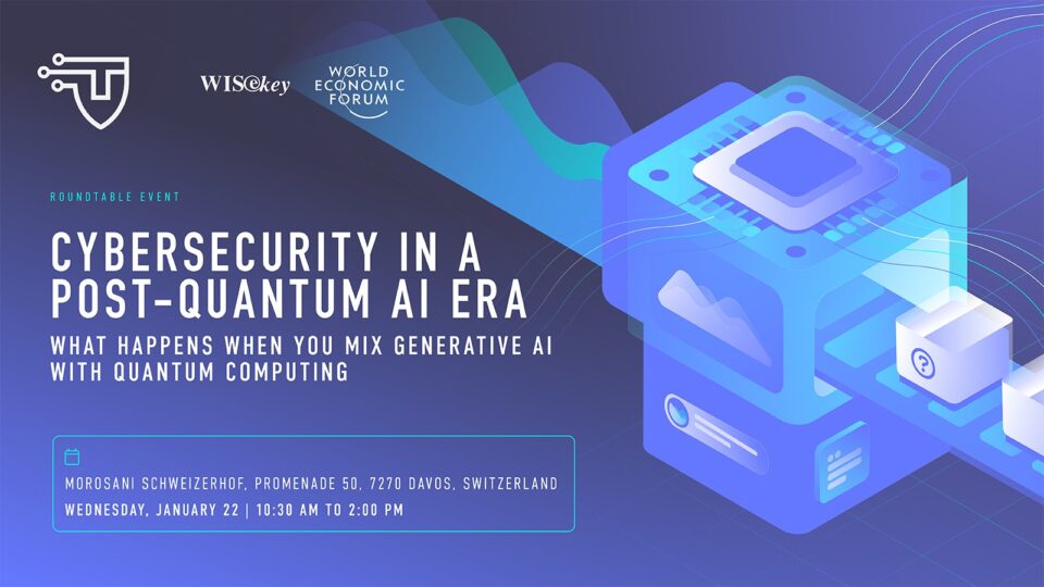 Cybersecurity Tech Accord and WISeKey to Host Quantum Security Roundtable Discussion at Davos